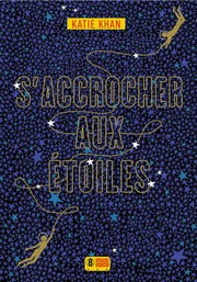 S'accrocher aux étoiles