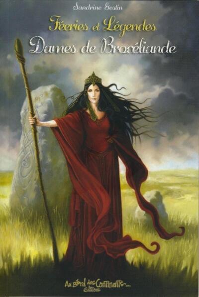 Féeries et légendes des dames de Brocéliande