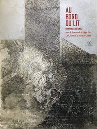 Au bord du lit - Suivi de la nouvelle d'Edgar Poe : La chute de la maison Usher