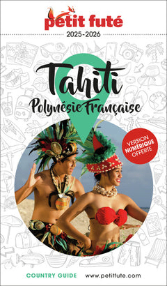 Guide Tahiti - Polynésie 2025/2026 Petit Futé
