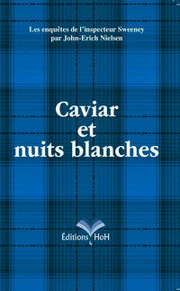 Caviar et nuits blanches