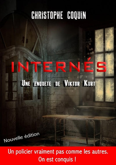 Internes - Une enquête de Viktor Kurt