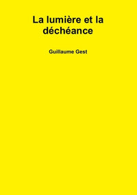 La lumière et la déchéance