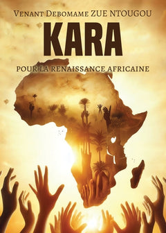 Kara, Pour la renaissance africaine