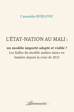 L'État-nation au Mali : un modèle importé adapté et viable ?