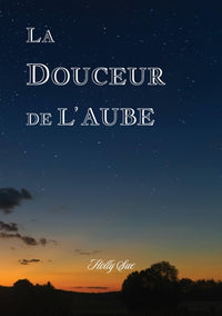 La douceur de l'aube