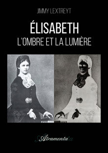 Élisabeth - L'ombre et la lumière