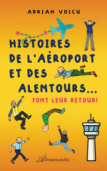 Histoires de l'aéroport et des alentours? font leur retour !