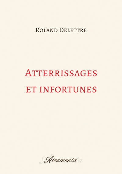 Atterrissages et infortunes