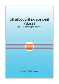 Je découvre la guitare, Volume 1