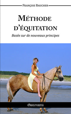 Méthode d'équitation basée sur des nouveaux principes