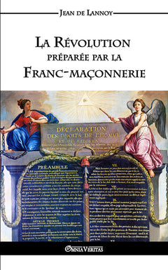 La révolution préparée par la Francmaçonnerie