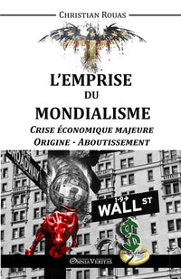 L'Emprise du Mondialisme I - Crise majeure