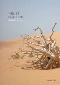 Miel et charbon