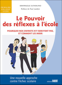 Le pouvoir des réflexes à l'école