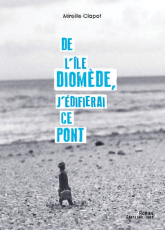 De l'île Diomède, j'édifierai ce pont