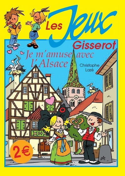Je m'amuse avec l'Alsace
