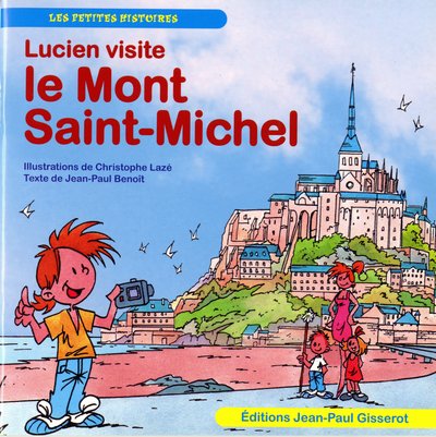 Lucien visite: Le Mont Saint-Michel