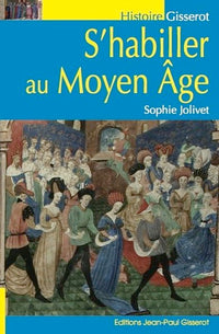 S'habiller au Moyen âge