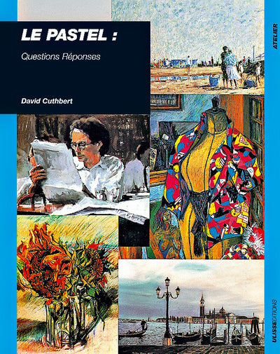 Le pastel : questions-réponses