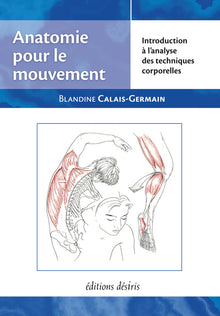 Anatomie pour le mouvement, tome 1
