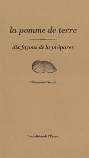 La Pomme de terre, dix façons de la préparer