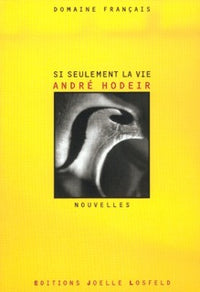 Si seulement la vie