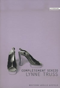 Complètement schizo