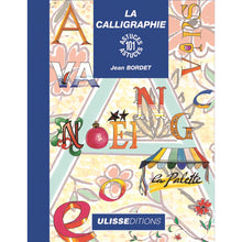 La calligraphie : 101 astuces