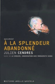 A la splendeur abandonné/La censure