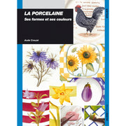 Porcelaine ses formes et ses couleurs