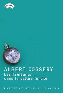 Les fainéants dans la vallée fertile