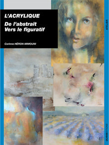 L'acrylique de l'abstrait vers le figuratif