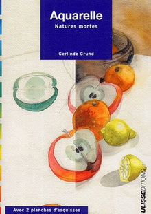 Aquarelle : Natures mortes