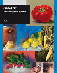 Le pastel fruits et légumes du jardin