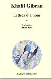 Lettres d'amour de Khalil Gibran