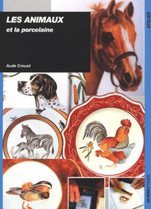 Les animaux et la porcelaine