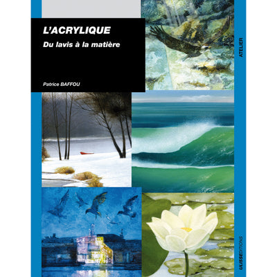L'acrylique du lavis à la matière