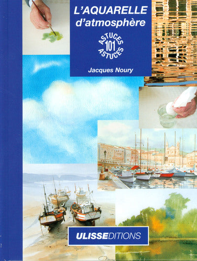 101 astuces aquarelle d'atmosphère