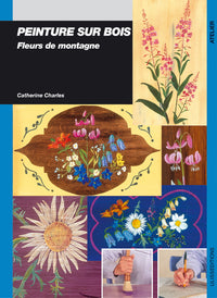 Peinture sur bois : Fleurs de montagne