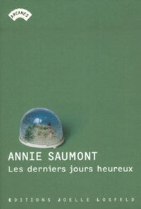 Les derniers jours heureux