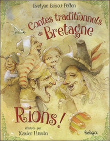 Rions ! : Contes traditionnels de bretagne