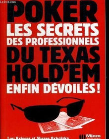 Les secrets professionnels du Texas Hold'em enfin dévoilés !