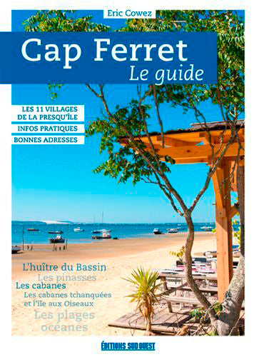 Cap-Ferret : Le Guide