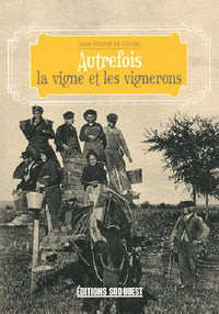 La vigne et les vignerons