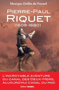 Pierre-Paul Riquet (1609-1680)