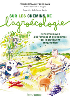 Sur les chemins de l'agroécologie