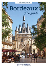 Bordeaux, le guide