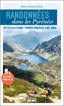 Randonnées dans les Pyrénées : Po, Aude, Ariège