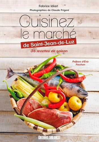 Cuisinez le marché de Saint-Jean-de-Luz